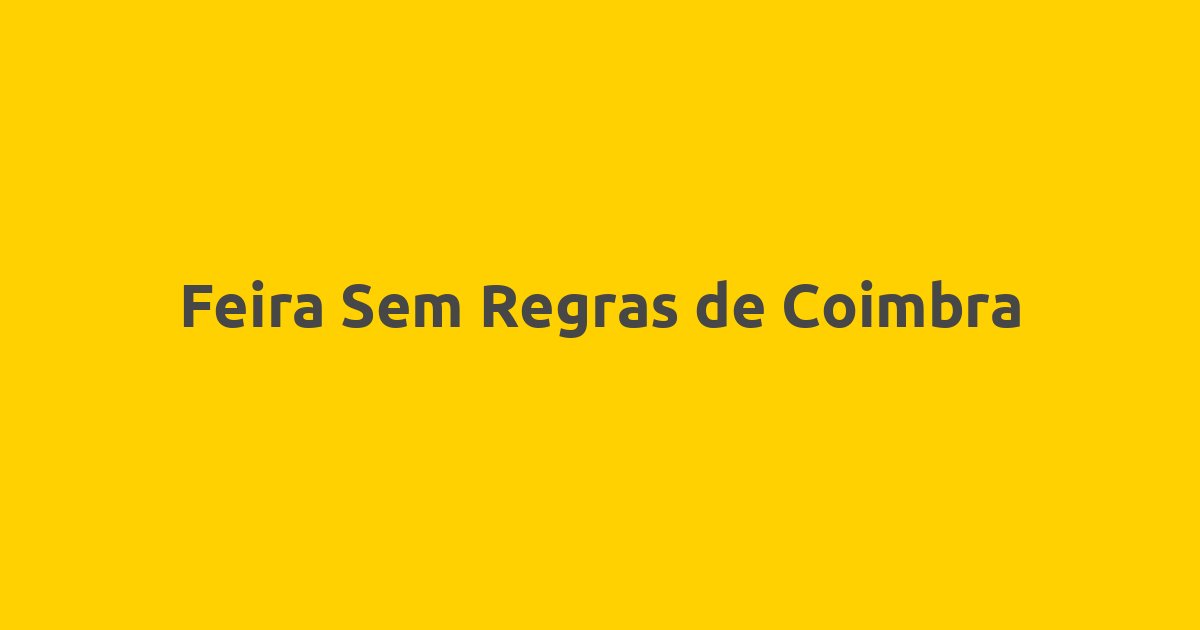 Feira Sem Regras de Coimbra