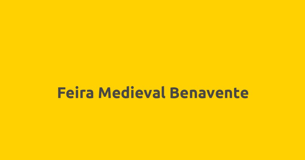 Feira Medieval Benavente
