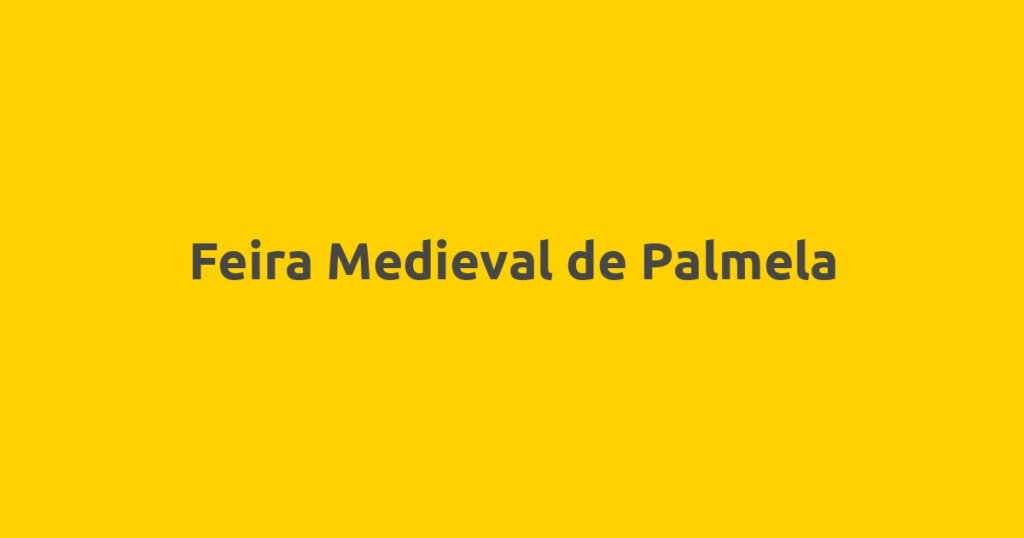 Feira Medieval de Palmela